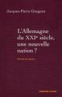 L'Allemagne Du Xxi Siècle ; Une Nouvelle Nation ? - Preview