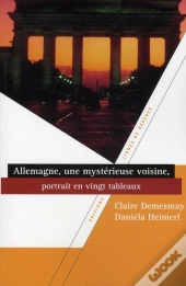 L'Allemagne En Renouveau ; Portrait En 20 Tableaux