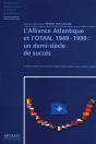 L'Alliance Atlantique Et L'Otan 1949-1999 ; Un Demi Siecle De Succes - Preview