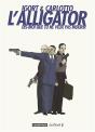 L'Alligator ; Dis-Moi Que Tu Ne Veux Pas Mourir - Preview