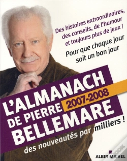 Capa do artigo L'Almanach De Pierre Bellemare (Édition 2007-2008)