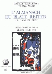 L'Almanach Du Blaue Reiter ; Le Cavalier Bleu