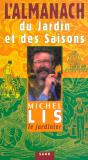 L'Almanach Du Jardin Et Des Saisons De Michel Lis Le Jardinier - Preview