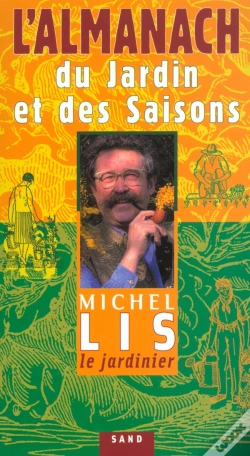 Capa do artigo L'Almanach Du Jardin Et Des Saisons De Michel Lis Le Jardinier