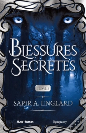 L'Alpha Du Millénaire Tome 5 : Blessures Secrètes