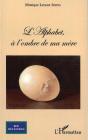 L'Alphabet À L'Ombre De Ma Mère - Preview