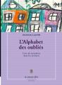 L'Alphabet Des Oubliés ; Livre De Rencontres Dans Les Écritures - Preview