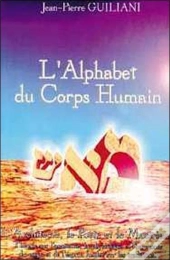 L'Alphabet Du Corps Humain T.1