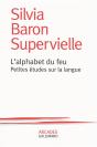 L'Alphabet Du Feu ; Petites Études Sur La Langue - Preview