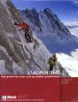 L'Alpinisme ; Des Premiers Pas Aux Grandes Ascensions - Preview