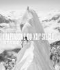 L'Alpinisme Du Xxie Siècle : Les Plus Beaux Exploits, Les Plus Grands Héros - Preview