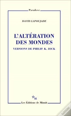 Capa do artigo L'Altération Des Mondes. Versions De Philip K. Dick