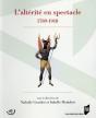 L'Altérité En Spectacle ; 1789-1918 - Preview