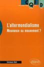 L'Altermondialisme. Mouvance Ou Mouvement ? - Preview