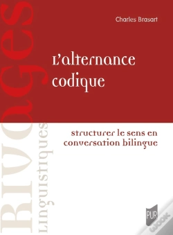 Capa do artigo L'Alternance Codique : Structurer Le Sens En Conversation Bilingue
