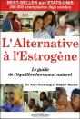 L'Alternative Estrogène : Le Guide De L'Équilibre Hormonal Naturel - Preview