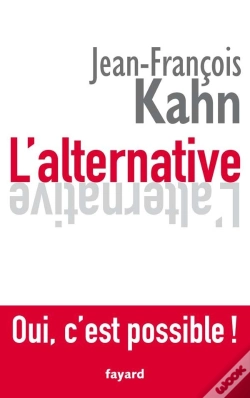 Capa do artigo L'Alternative. Oui, C'Est Possible !