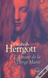 L'Amant De La Vierge Marie