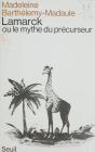 Lamarck Ou Le Mythe Du Precurseur - Preview