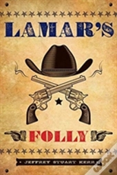 Lamar'S Folly