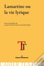 Lamartine Ou La Vie Lyrique