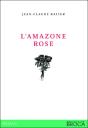 L'Amazone Rose - Preview