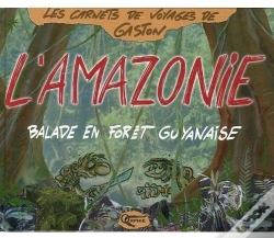 Capa do artigo L'Amazonie ; Balade En Forêt Guyanaise