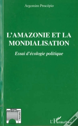 Capa do artigo L'Amazonie Et La Mondialisation ; Essai D'Ecologie Politique