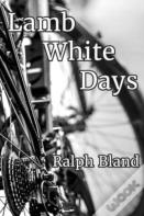 Lamb White Days