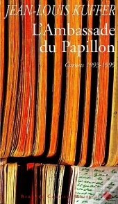 L'Ambassade Du Papillon ; Carnets 1993-1999