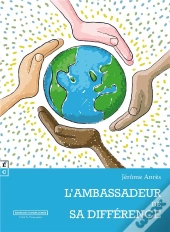 L'Ambassadeur De Sa Différence