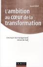 L'Ambition Au Coeur De La Transformation ; Une Leçon De Management Venue Du Sud - Preview