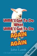 Lamb'S Got To Do What Lamb'S Got To Do Again & Again