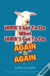 Lamb'S Got To Do What Lamb'S Got To Do Again & Again
