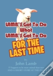 Lamb'S Got To Do What Lamb'S Got To Do: