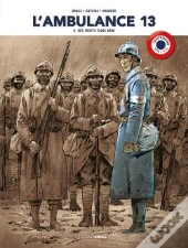 L'Ambulance 13 - Volume 4  Centenaire 14-18