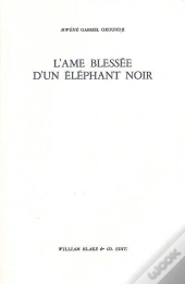 L'Âme Blessée D'Un Éléphant Noir