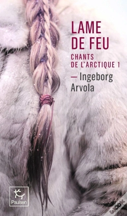 Capa do artigo Lame De Feu - Tome 1 Chant De L'Arctique