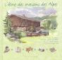 L'Âme Des Maisons Des Alpes - Preview