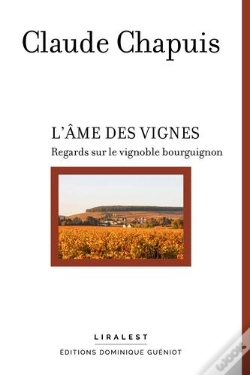 Capa do artigo L'Âme Des Vignes : Regards Sur Le Vignoble Bourguignon