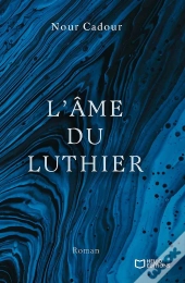 L'Âme Du Luthier