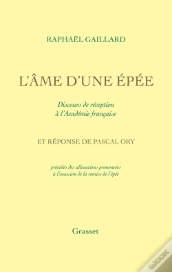Capa do artigo L'Âme D'Une Épée : Discours De Réception À L'Académie Française Et Réponse De Pascal Ory