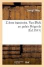 L'Ame Transmise. Van-Dick Au Palais Brignola - Preview
