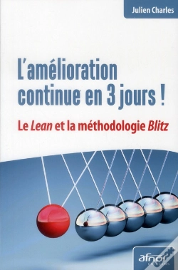 Capa do artigo L'Amelioration Continue En 3 Jours ! Le Lean Et La Methodologie Blitz