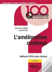 L'Amélioration Continue : Méthode Pdca Selon Deming (2e Édition)