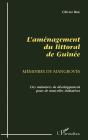 L'Aménagement Du Littoral De Guinée ; Mémoires De Mangroves - Preview