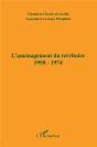 L'Amenagement Du Territoire 1958-1974 - Preview