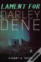 Lament For Darley Dene