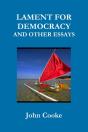Lament For Democracy And Other Essays - Preview