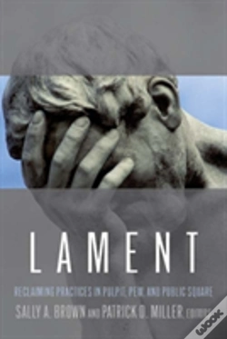 Capa do artigo Lament: Reclaiming Practices In Pulpit, Pew And Public Square